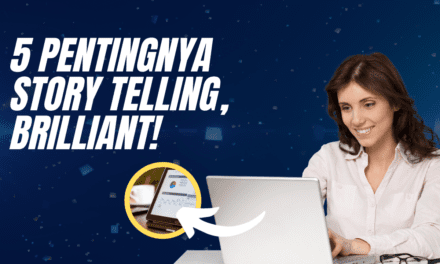 5 Pentingnya Story Telling, Brilliant